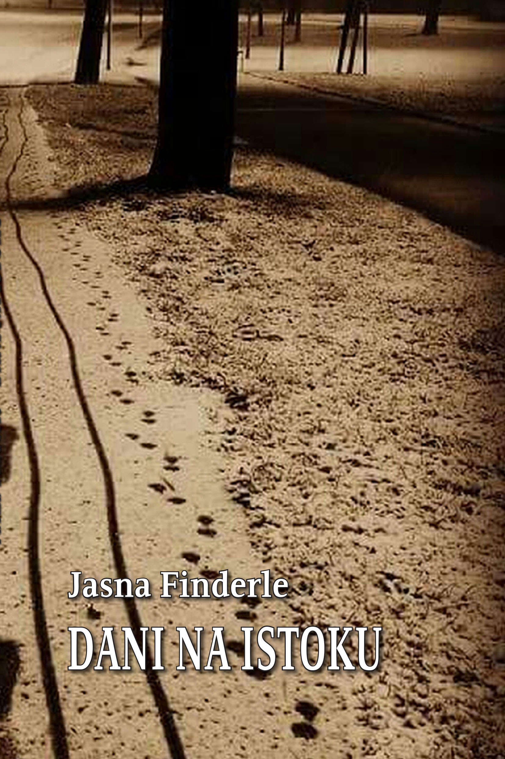 Finderle, Jasna, Dani na Istoku