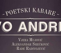 Poetski kabare Andrić u Centru “Sava”: Pisac kao lučonoša na tamnim stazama